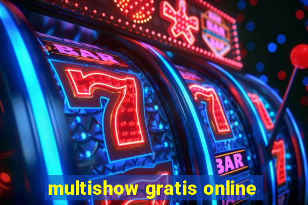 multishow gratis online